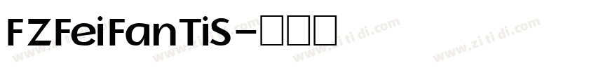 FZFeiFanTiS字体转换