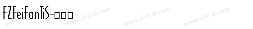 FZFeiFanTiS字体转换