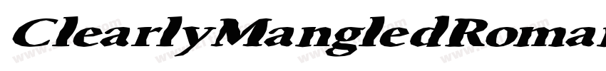 ClearlyMangledRoman字体转换