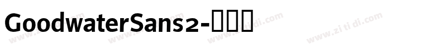 GoodwaterSans2字体转换