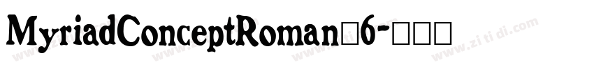 MyriadConceptRoman_6字体转换