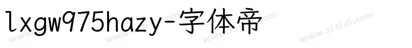 lxgw975hazy字体转换