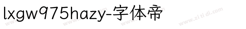 lxgw975hazy字体转换