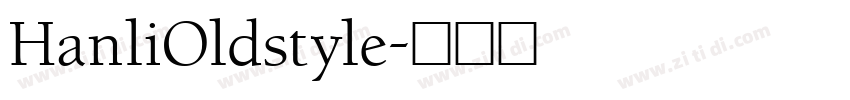 HanliOldstyle字体转换