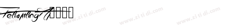 FelixTitlingMT字体转换