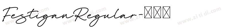 FestiganRegular字体转换