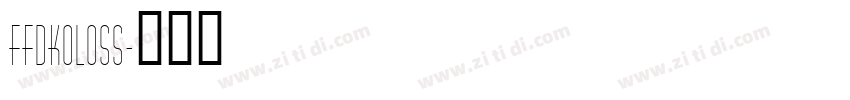 FfdKoloss字体转换