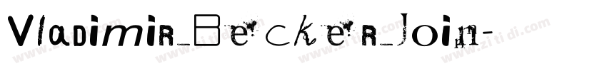 Vladimir_Becker_Join字体转换 Vladimir_Becker_Join字体转换