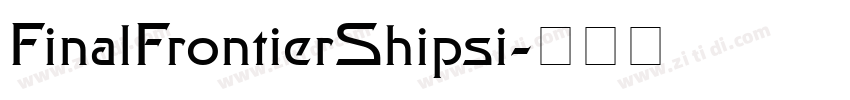 FinalFrontierShipsi字体转换