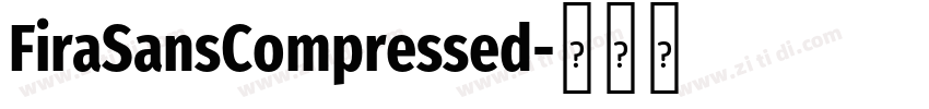 FiraSansCompressed字体转换