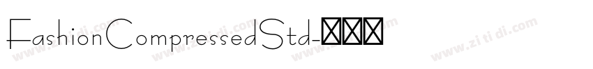 FashionCompressedStd字体转换
