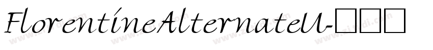 FlorentineAlternateU字体转换 FlorentineAlternateU字体转换