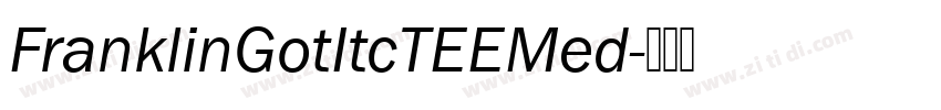 FranklinGotItcTEEMed字体转换 FranklinGotItcTEEMed字体转换