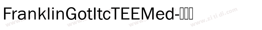 FranklinGotItcTEEMed字体转换 FranklinGotItcTEEMed字体转换