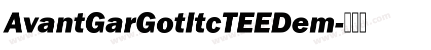 AvantGarGotItcTEEDem字体转换
