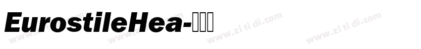 EurostileHea字体转换