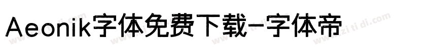 Aeonik字体免费下载字体转换