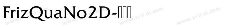 FrizQuaNo2D字体转换