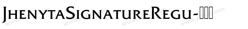 JhenytaSignatureRegu字体转换
