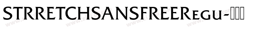 STRRETCHSANSFREERegu字体转换