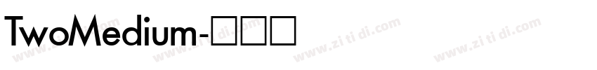 TwoMedium字体转换