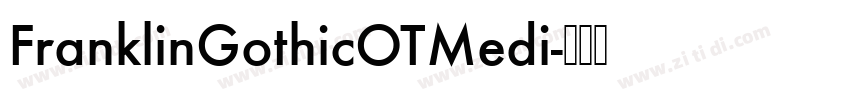 FranklinGothicOTMedi字体转换