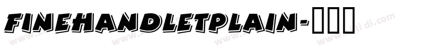 FineHandLetPlain字体转换