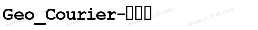 Geo_Courier字体转换