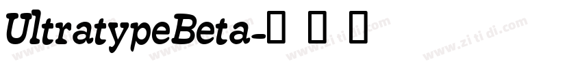 UltratypeBeta字体转换
