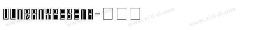 UltratypeBeta字体转换