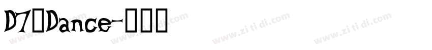 D7—Dance字体转换