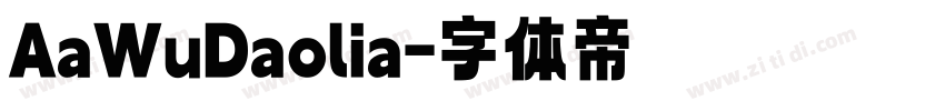AaWuDaolia字体转换