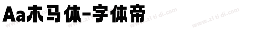 Aa木马体字体转换