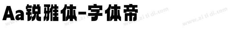 Aa锐雅体字体转换