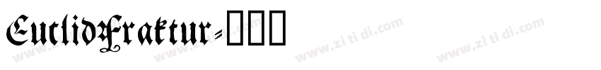 EuclidFraktur字体转换