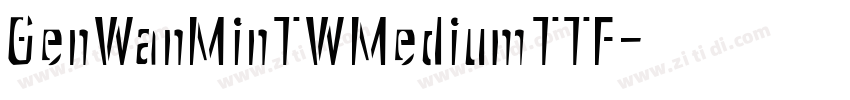 GenWanMinTWMediumTTF字体转换