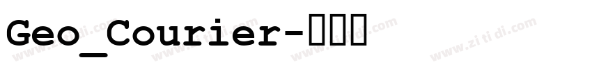Geo_Courier字体转换