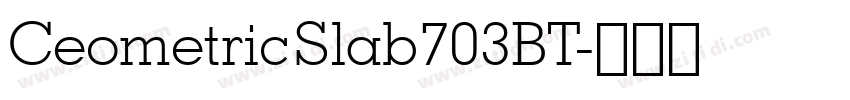 CeometricSlab703BT字体转换