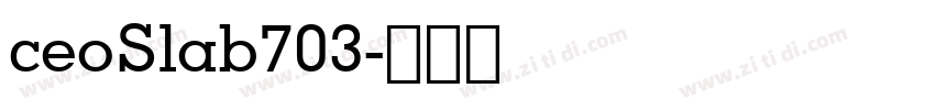 ceoSlab703字体转换