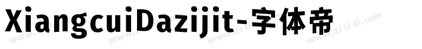 XiangcuiDazijit字体转换