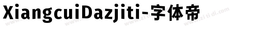 XiangcuiDazjiti字体转换