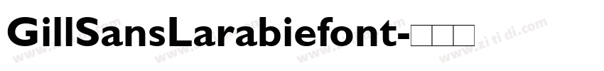 GillSansLarabiefont字体转换