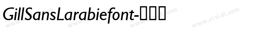 GillSansLarabiefont字体转换