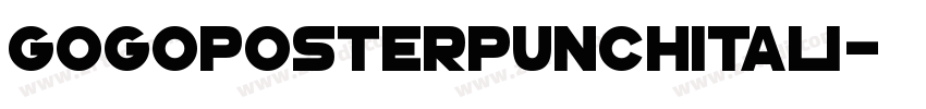 GoGoPosterPunchItali字体转换