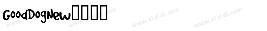 GoodDogNew字体转换