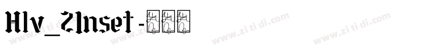 Hlv_2Inset字体转换