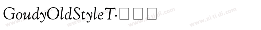 GoudyOldStyleT字体转换