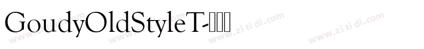 GoudyOldStyleT字体转换