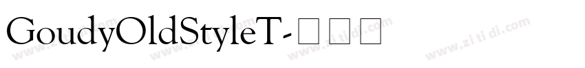 GoudyOldStyleT字体转换