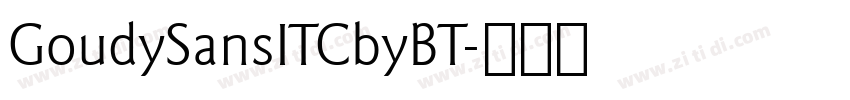 GoudySansITCbyBT字体转换